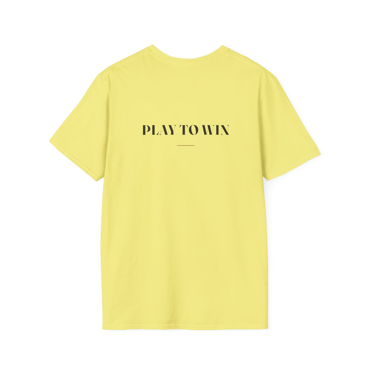 My Daddy Used to Say: Play to Win Tee (Light Colors)