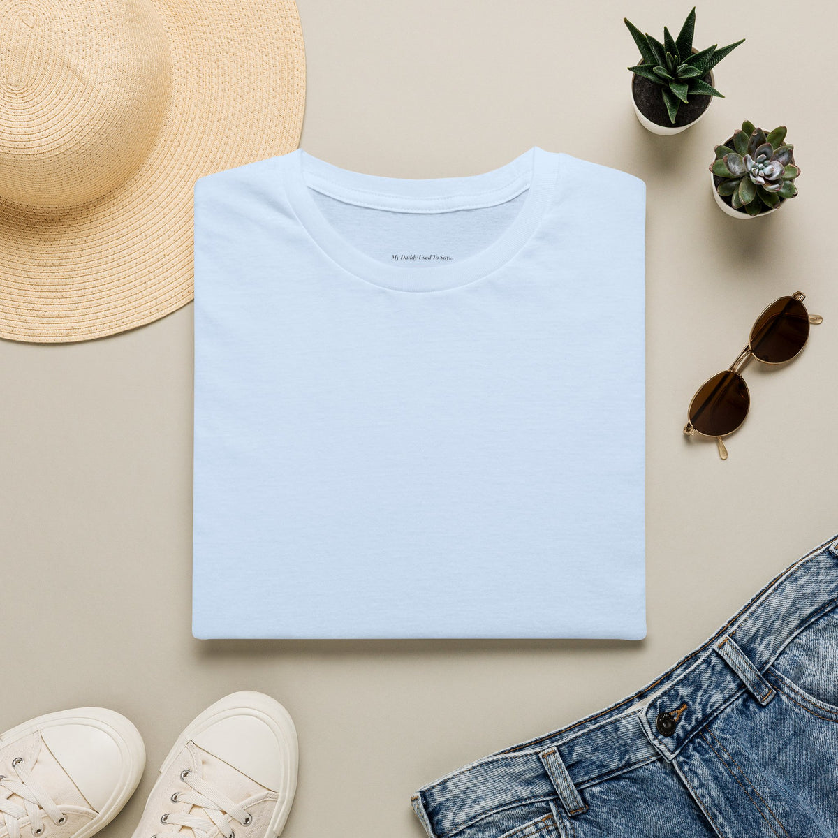 My Daddy Used to Say: Can Killed Can't Tee (Light Colors)