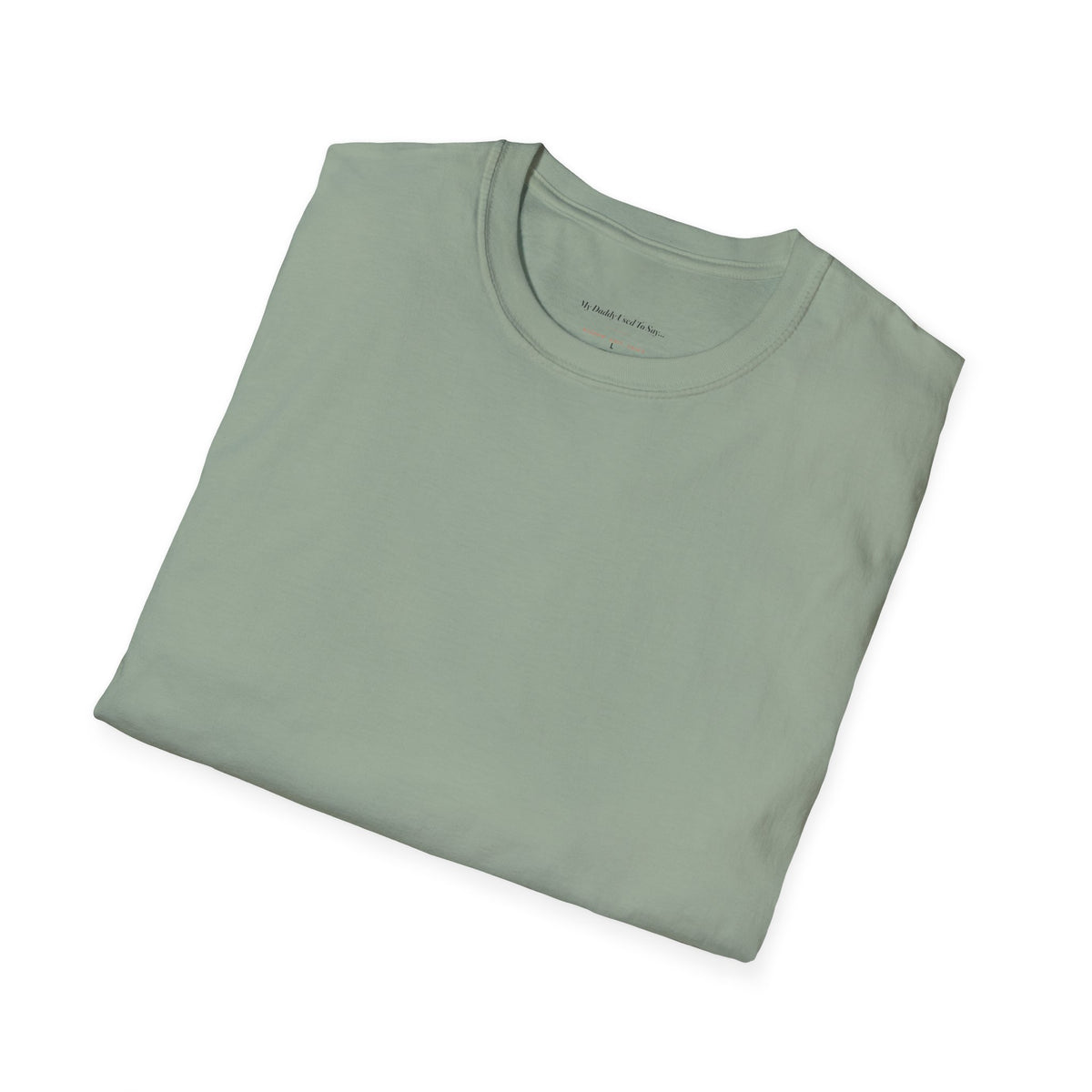My Daddy Used to Say: Play to Win Tee (Light Colors)