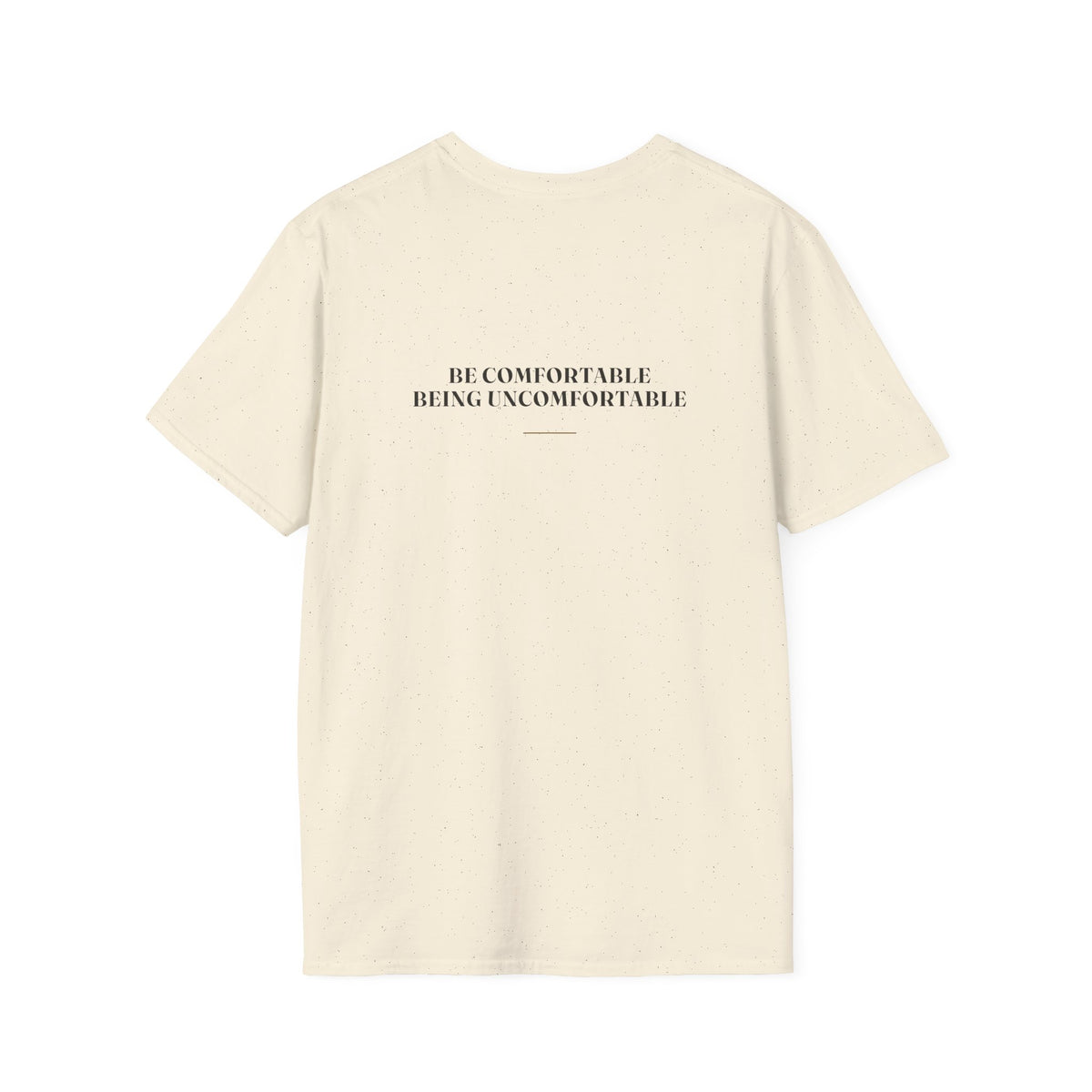 My Daddy Used to Say: Be Comfortable Being Uncomfortable Tee (Light Colors)