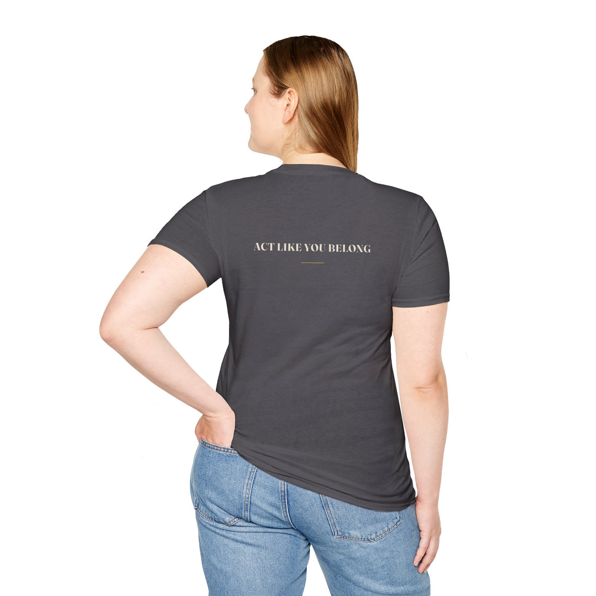 My Daddy Used to Say: Act Like You Belong Tee (Dark Colors)