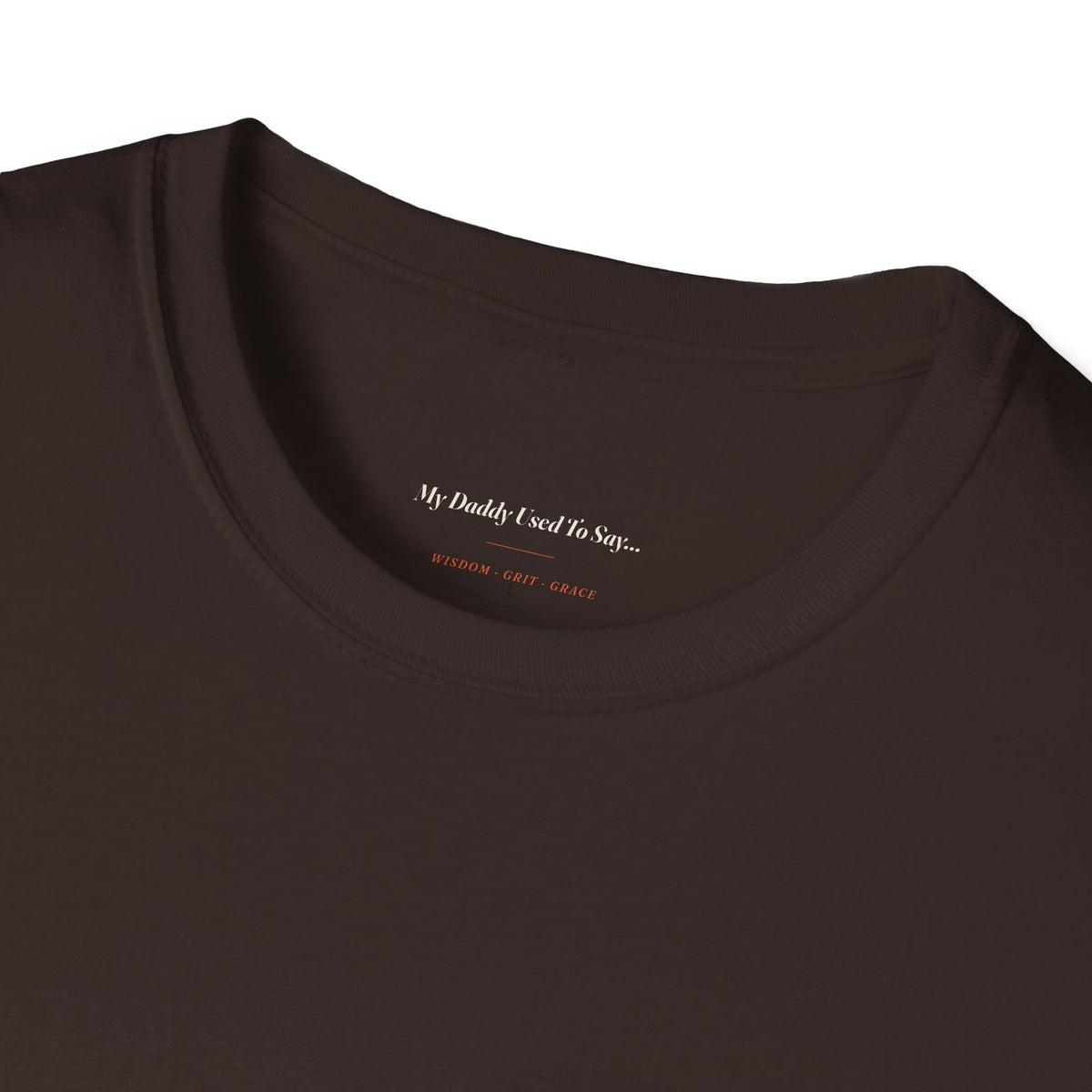 My Daddy Used to Say: Everyone's Not Meant to Finish Your Journey With You Tee (Dark Colors)