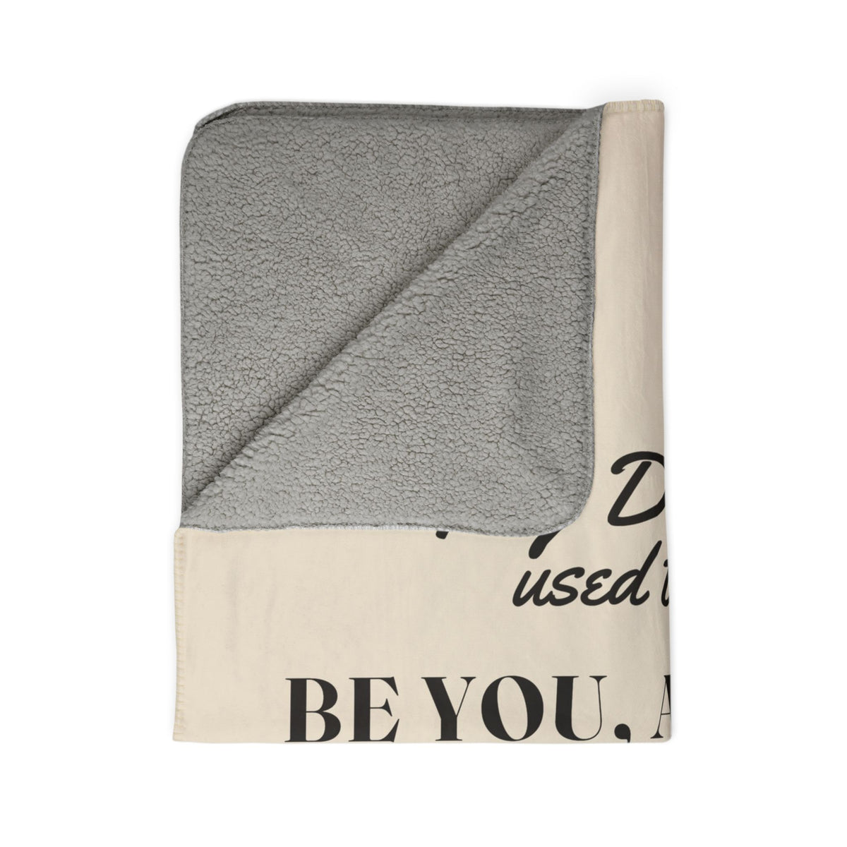 My Daddy Used to Say: Be You, and the World Will Come Heavyweight Fleece Blanket