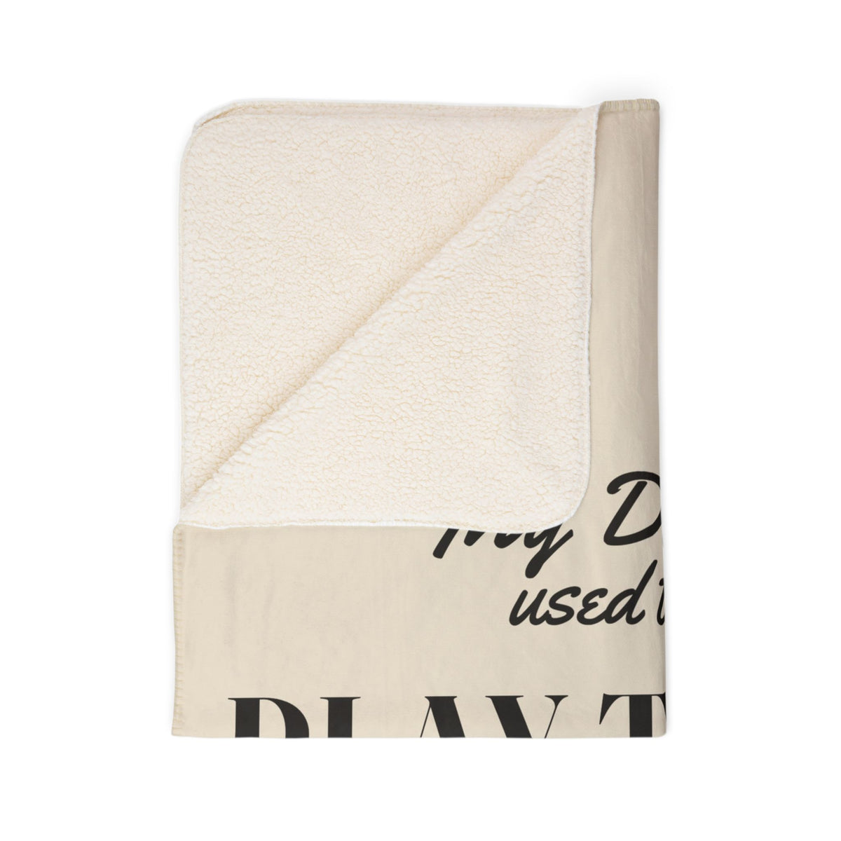 My Daddy Used to Say: Play to Win Heavyweight Fleece Blanket