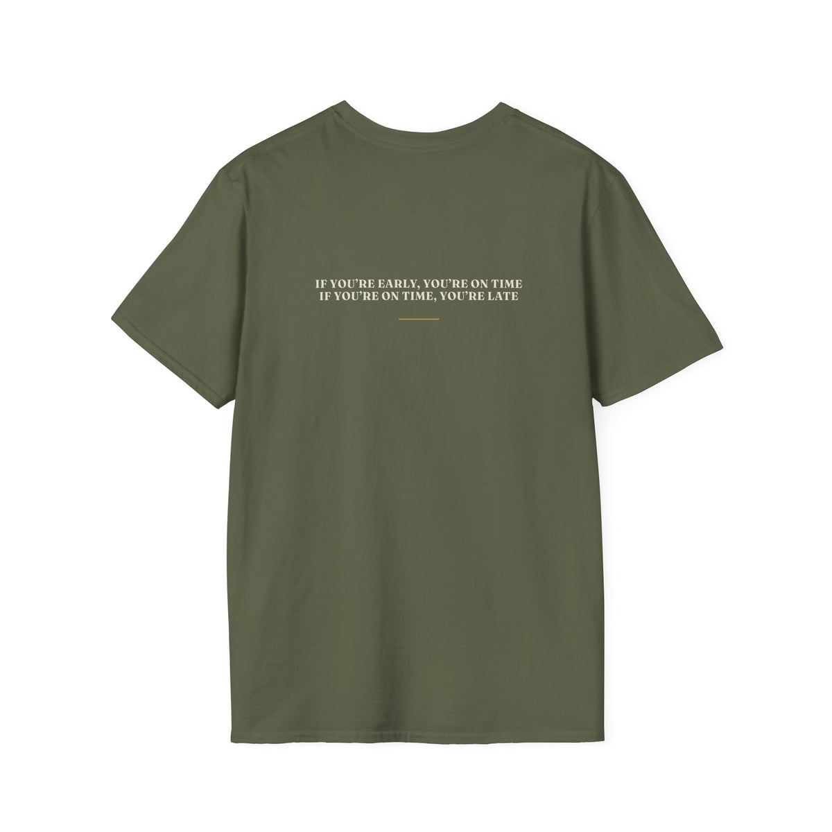 My Daddy Used to Say: If You're Early, You're on Time; If You're on Time, You're Late Tee (Dark Colors)