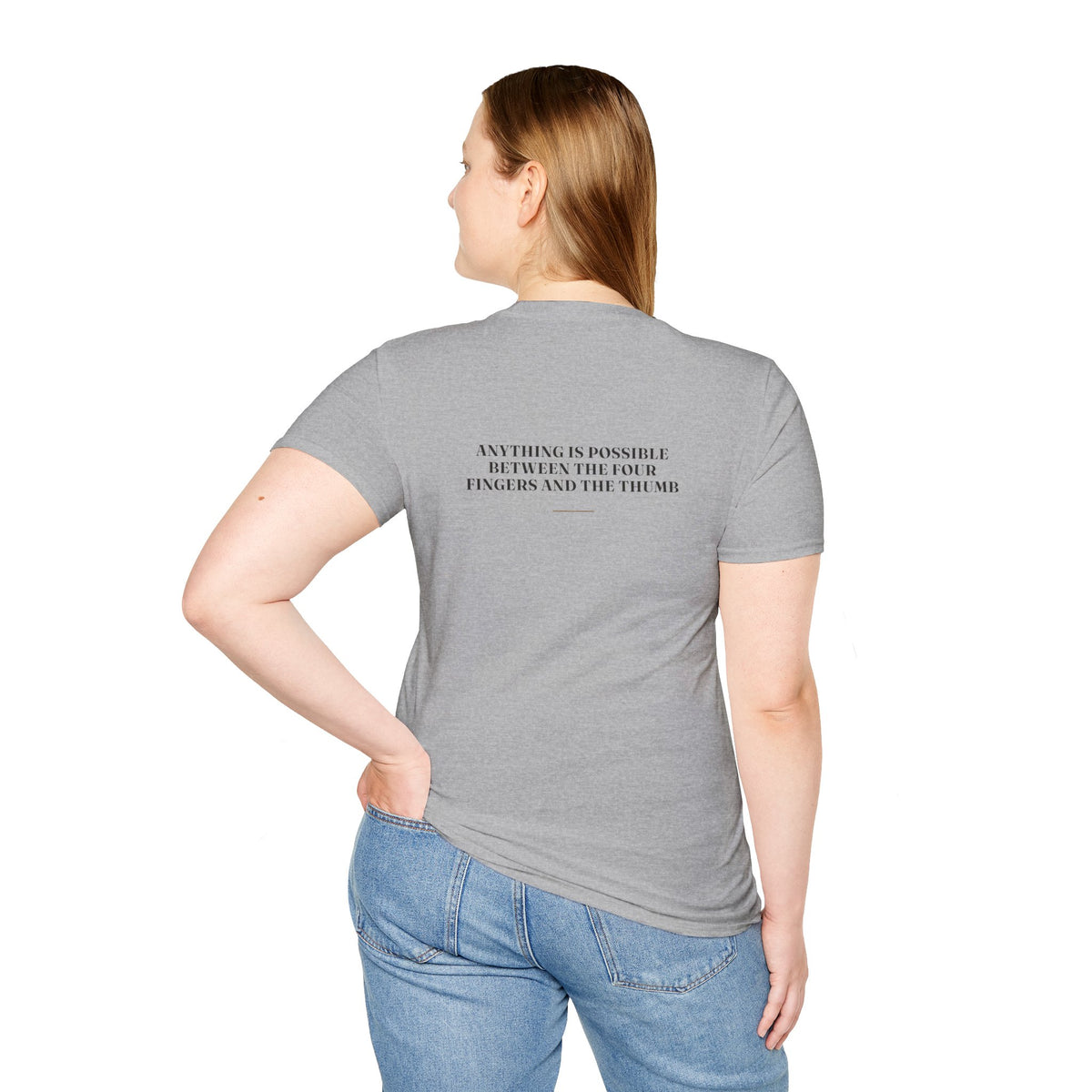 My Daddy Used to Say: Anything Is Possible Between the Four Fingers and the Thumb Tee (Light Colors)