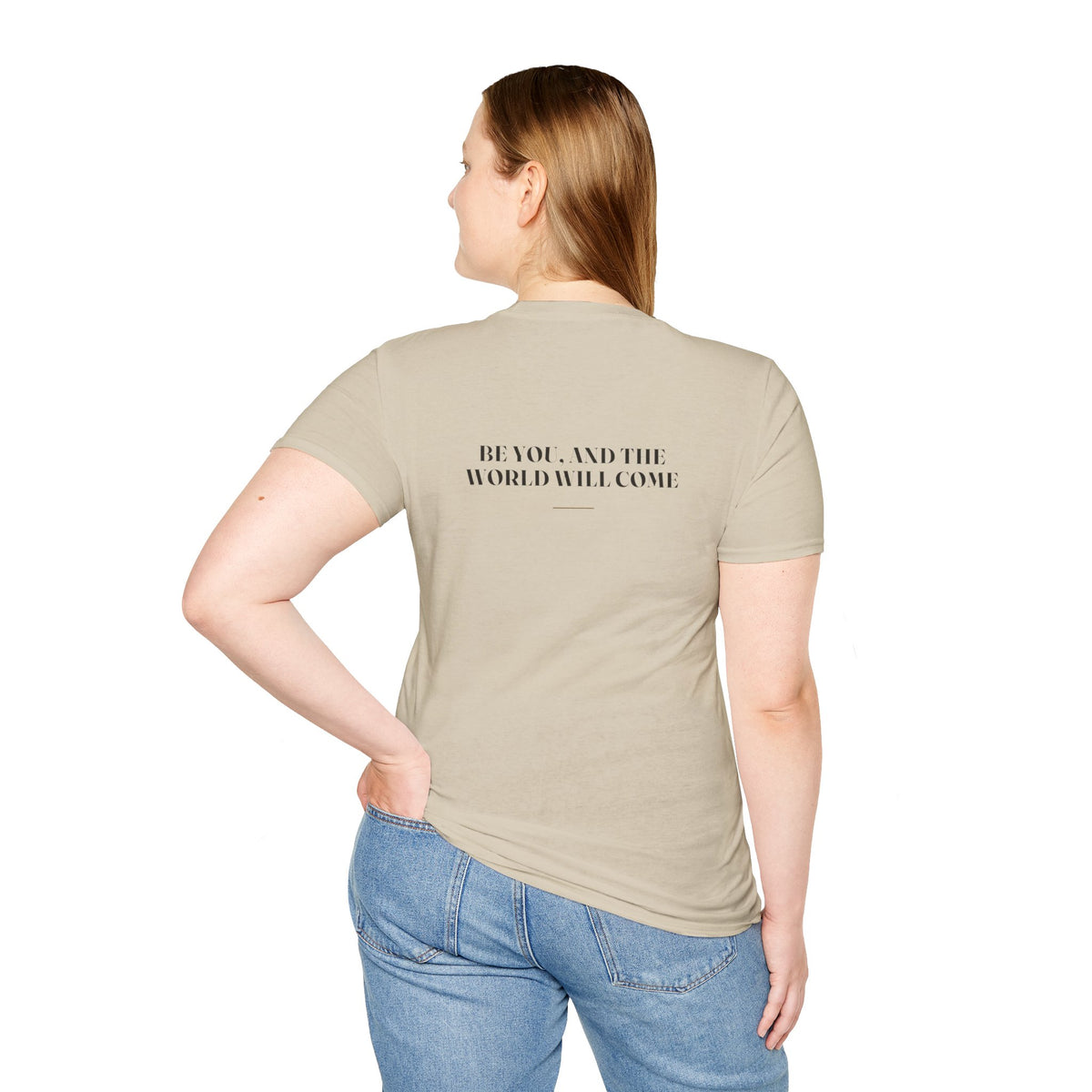 My Daddy Used to Say: Be You, and the World Will Come Tee (Light Colors)