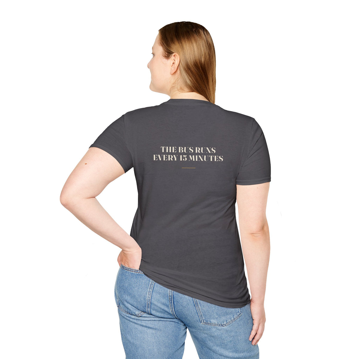 My Daddy Used to Say: The Bus Runs Every 15 Minutes Tee (Dark Colors)