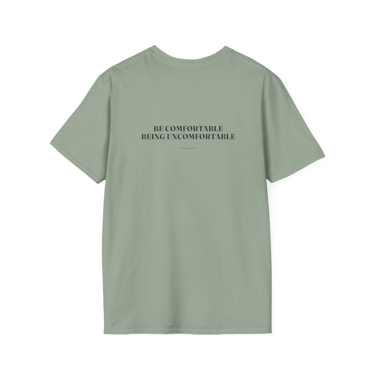 My Daddy Used to Say: Be Comfortable Being Uncomfortable Tee (Light Colors)
