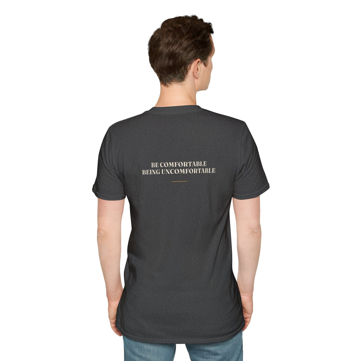My Daddy Used to Say: Be Comfortable Being Uncomfortable Tee (Dark Colors)