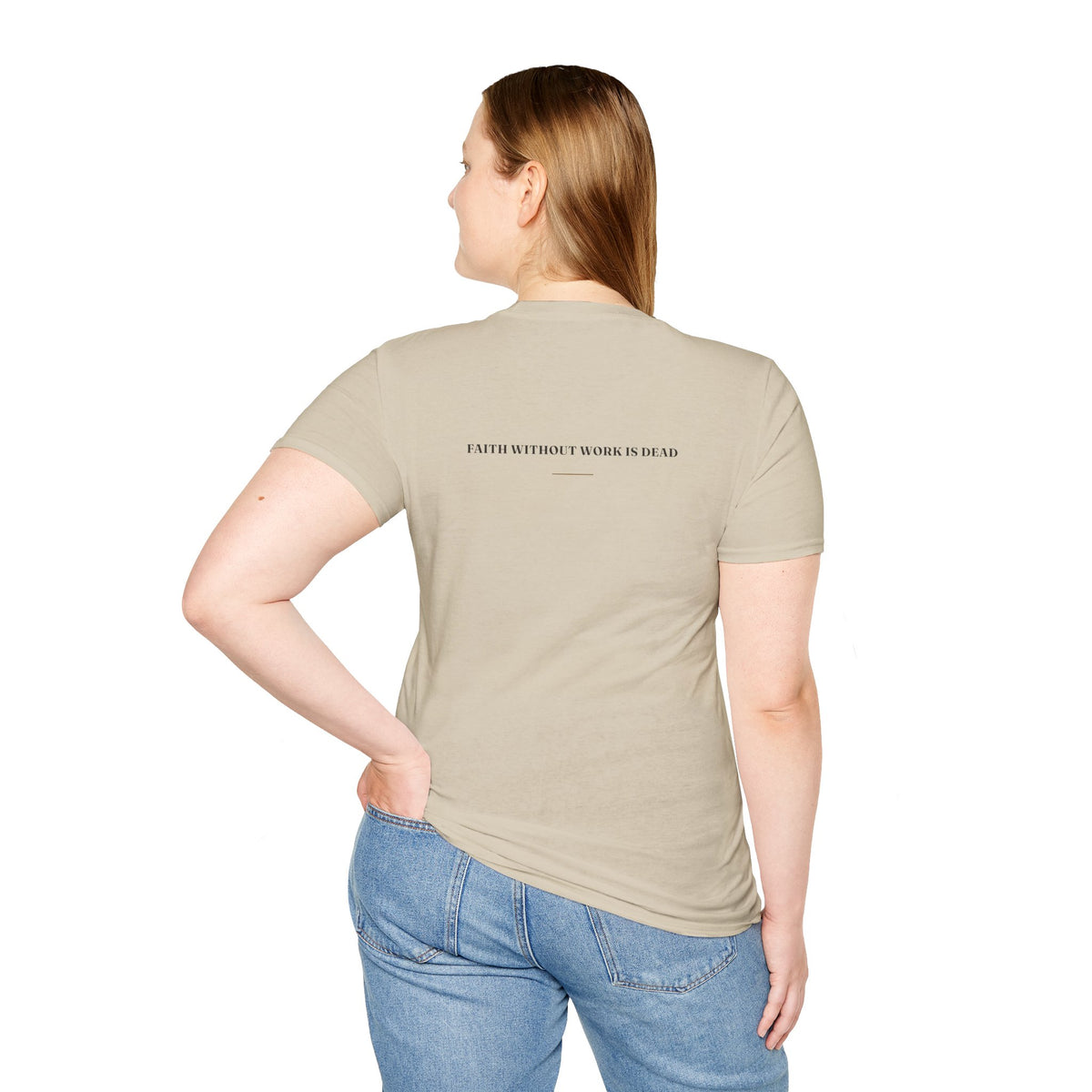 My Daddy Used to Say: Faith Without Work Is Dead Tee (Light Colors)