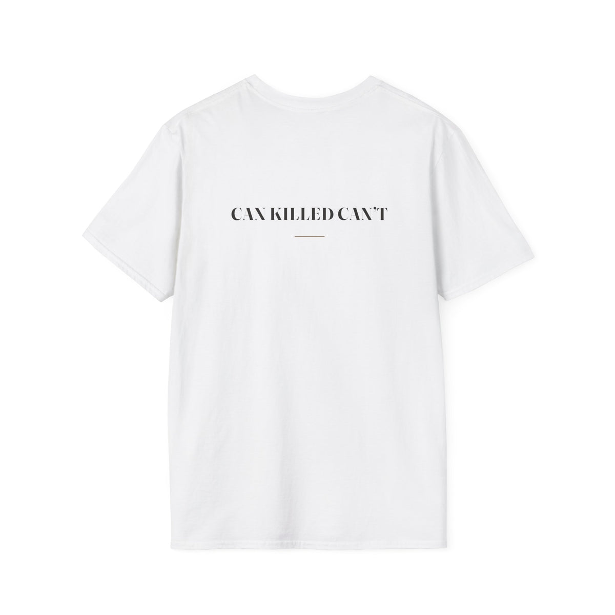 My Daddy Used to Say: Can Killed Can't Tee (Light Colors)