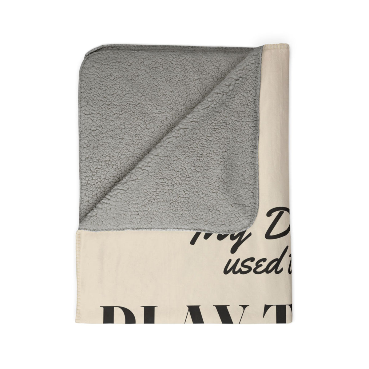 My Daddy Used to Say: Play to Win Heavyweight Fleece Blanket