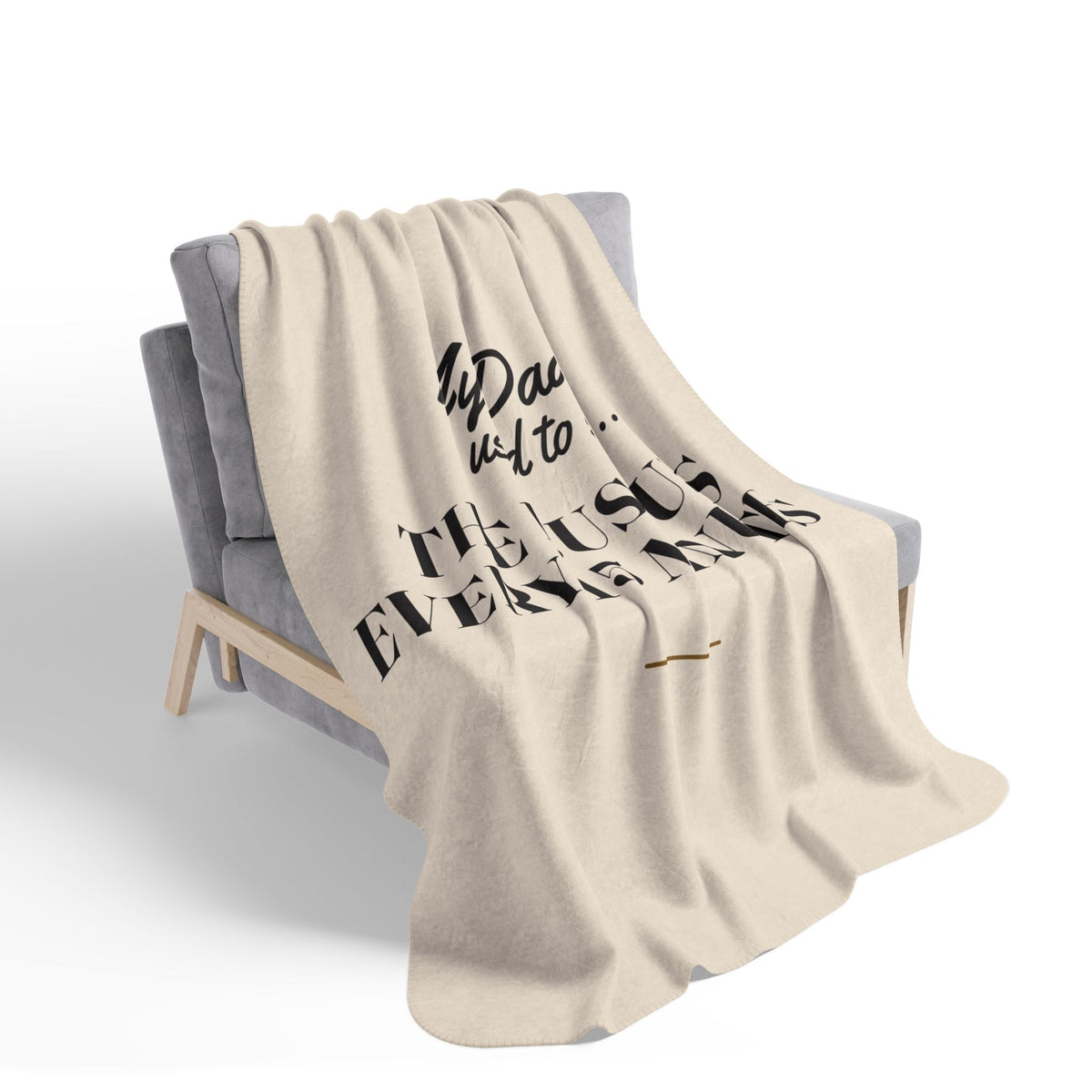 My Daddy Used to Say: The Bus Runs Every 15 Minutes Heavyweight Fleece Blanket
