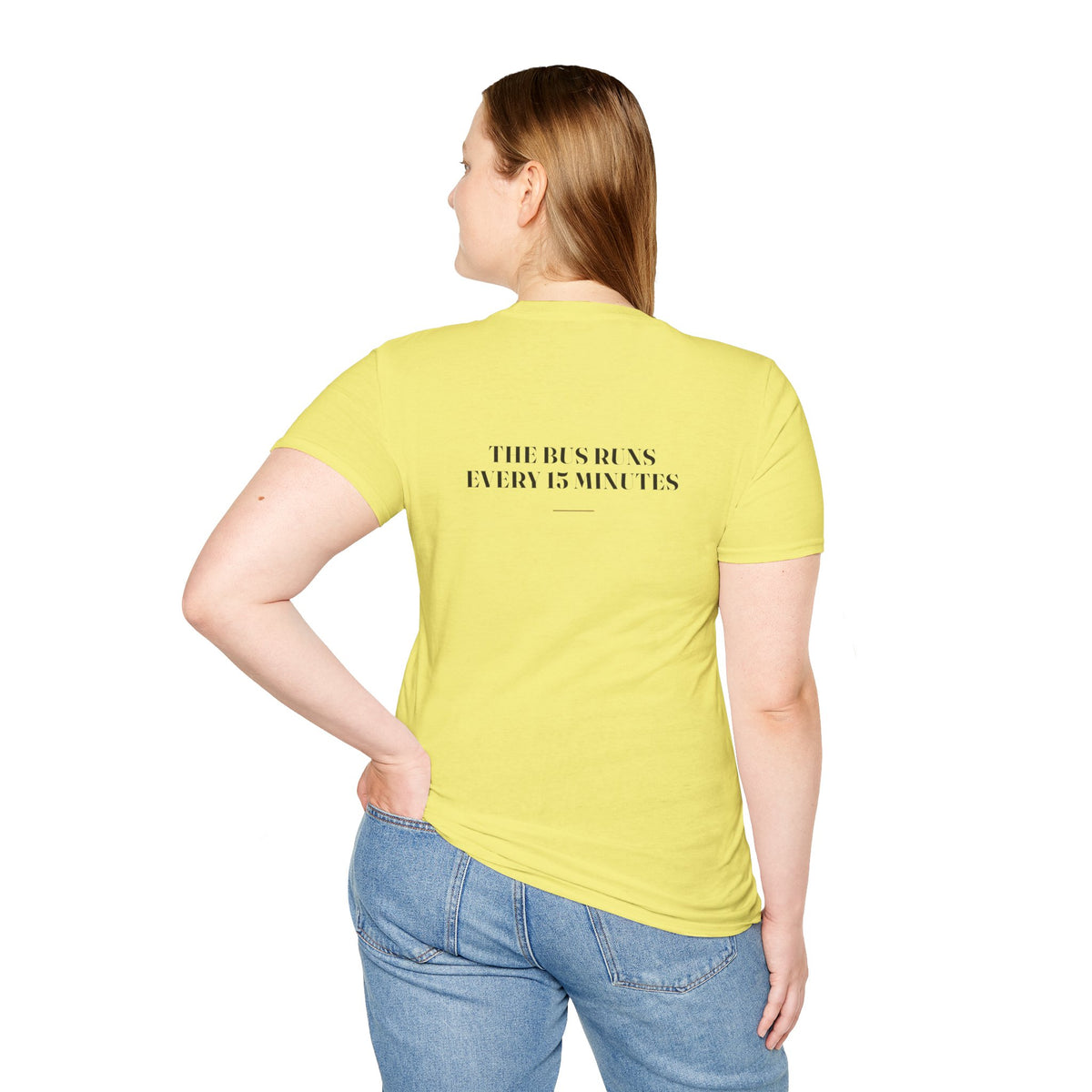 My Daddy Used to Say: The Bus Runs Every 15 Minutes Tee (Light Colors)
