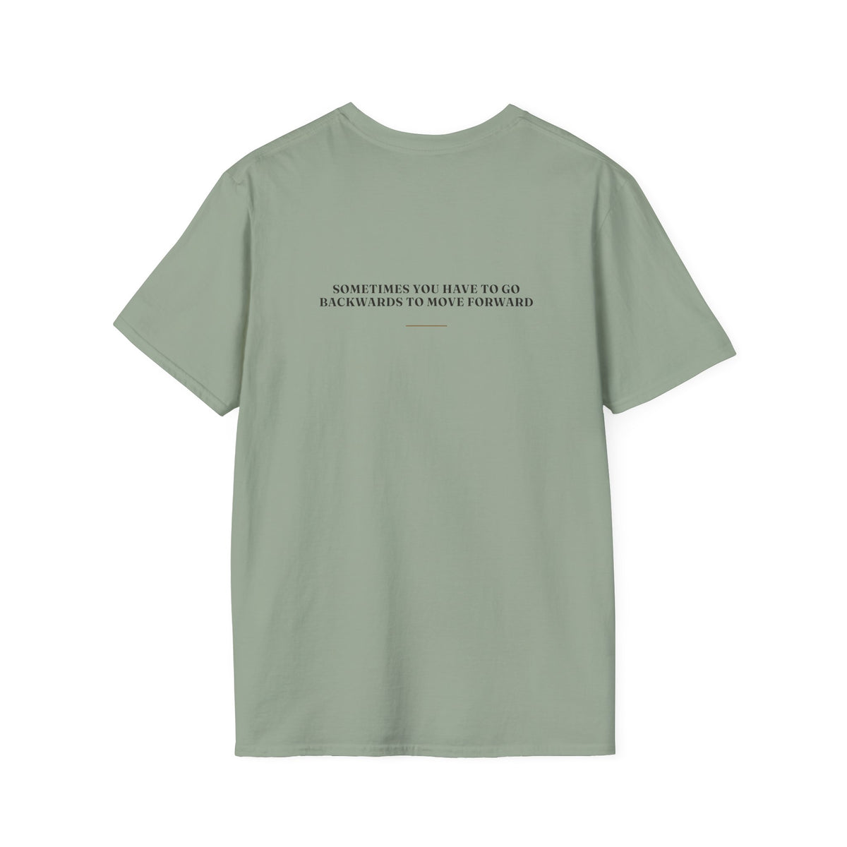My Daddy Used to Say: Sometimes You Have to Go Backwards to Move Forward Tee (Light Colors)
