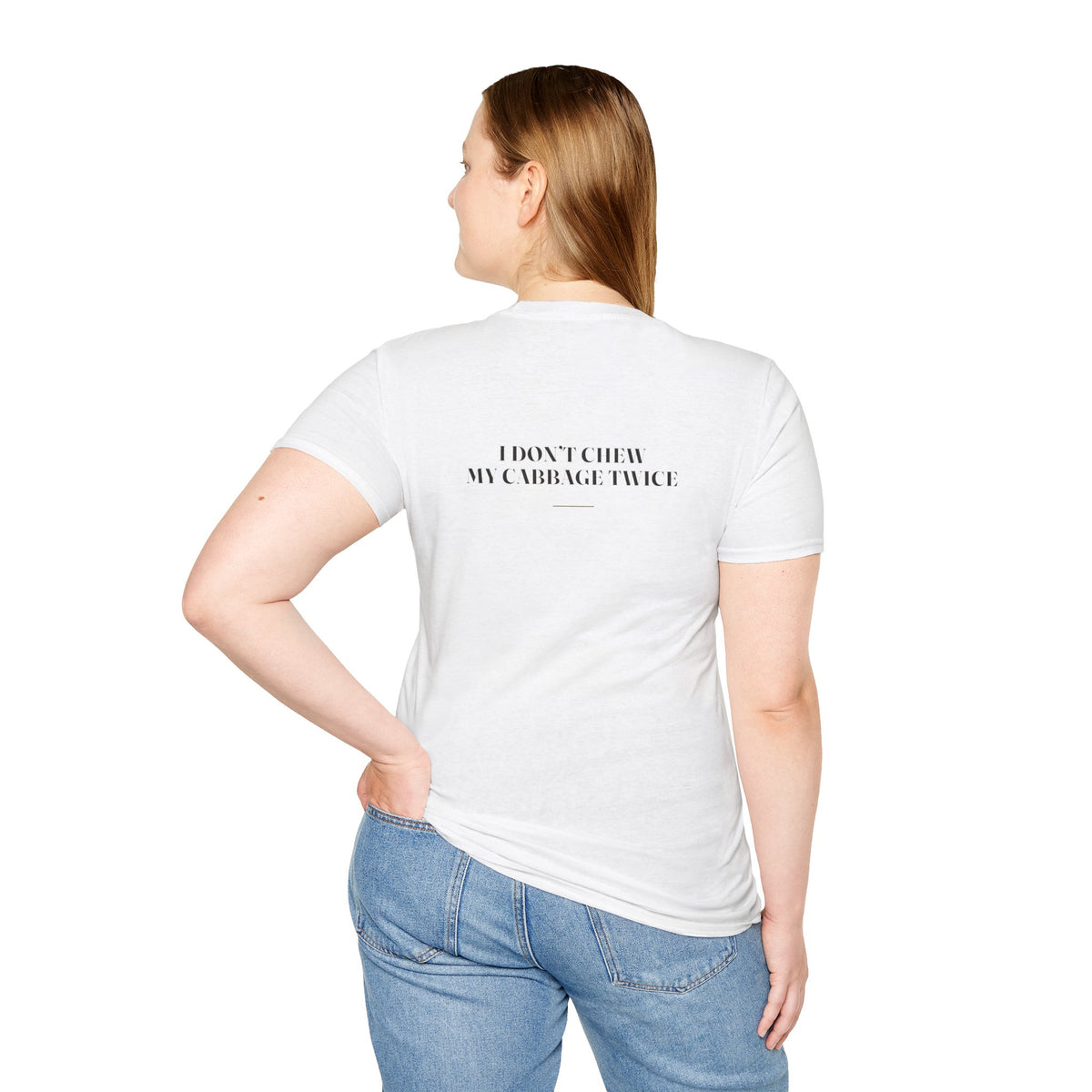 My Daddy Used to Say: I Don't Chew My Cabbage Twice Tee (Light Colors)