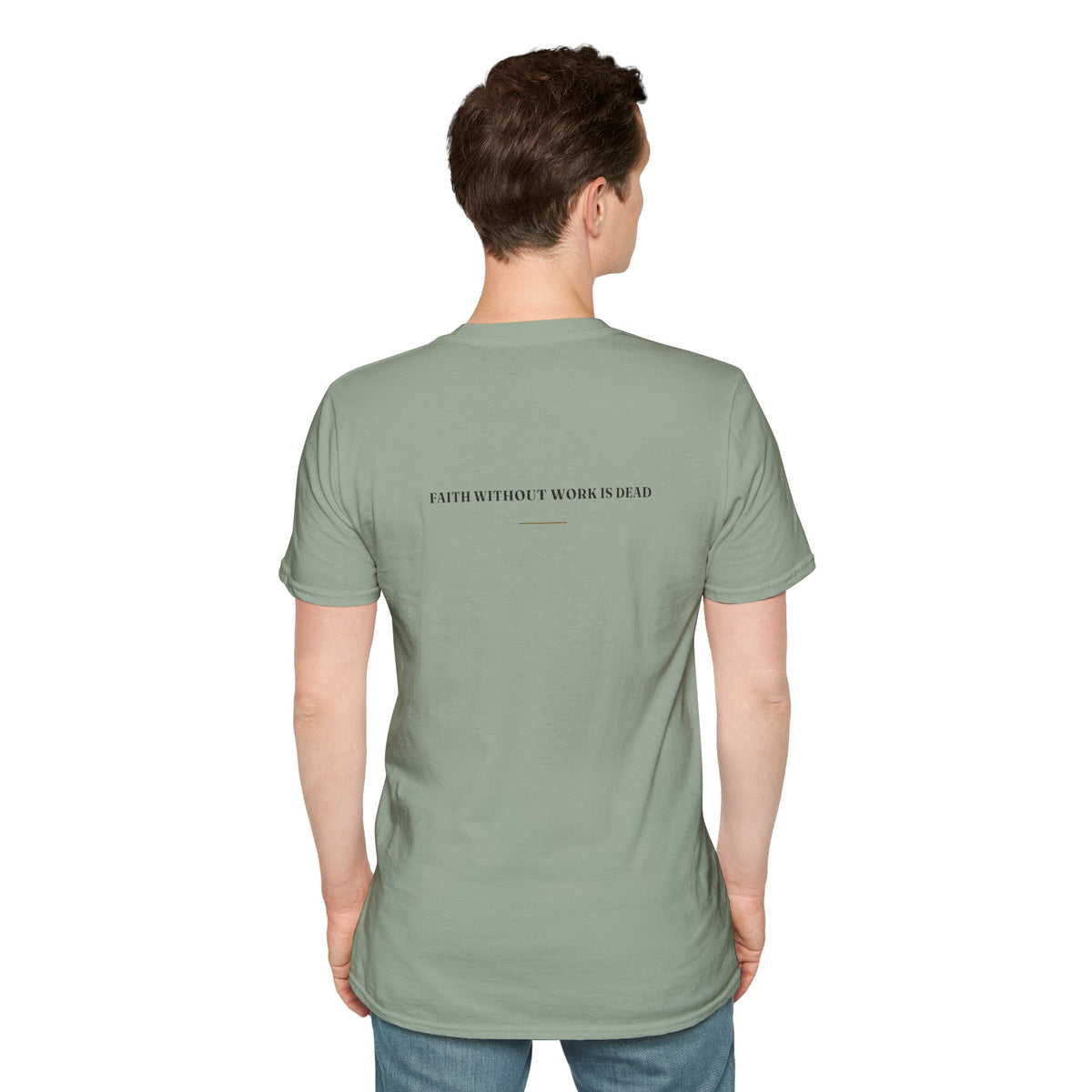 My Daddy Used to Say: Faith Without Work Is Dead Tee (Light Colors)