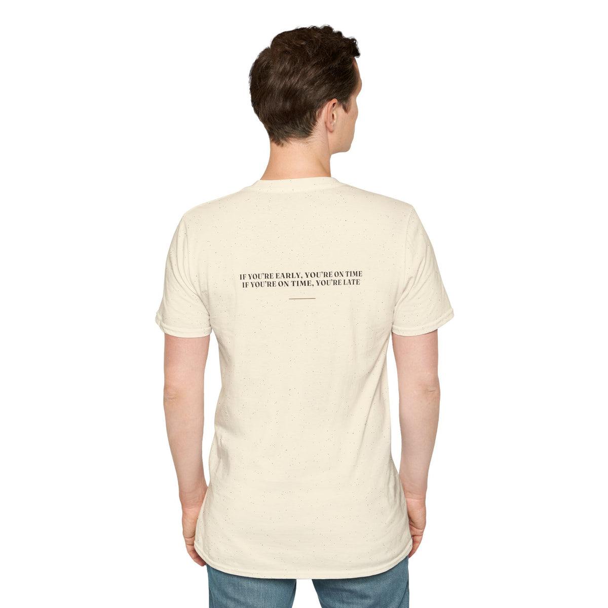 My Daddy Used to Say: If You're Early, You're on Time; If You're on Time, You're Late Tee (Light Colors)